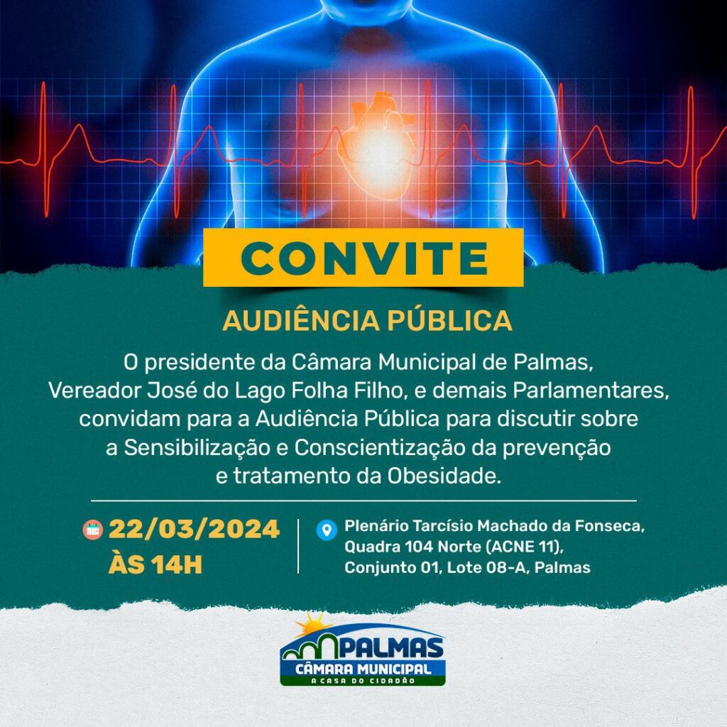 CÂMARA DE PALMAS REALIZARÁ AUDIÊNCIA PÚBLICA NA SEXTA (22) SOBRE A SENSIBILIZAÇÃO E CONSCIENTIZAÇÃO DA PREVENÇÃO E TRATAMENTO DA OBESIDADE