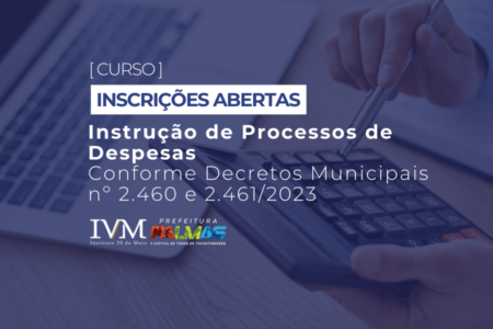 INSTITUTO 20 DE MAIO OFERTA VAGAS PARA O CURSO INSTRUÇÃO DE PROCESSOS DE DESPESAS