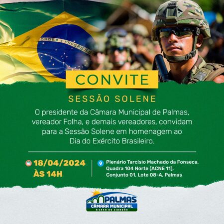 CÂMARA DE PALMAS FARÁ HOMENAGEM AO DIA DO EXÉRCITO BRASILEIRO