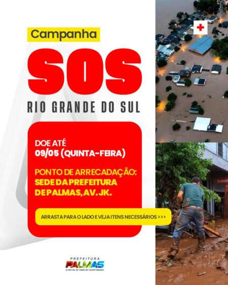 PREFEITURA DE PALMAS SE UNE A CAMPANHA PELO RIO GRANDE DO SUL E VIRA PONTO DE ARRECADAÇÃO DE DOAÇÕES