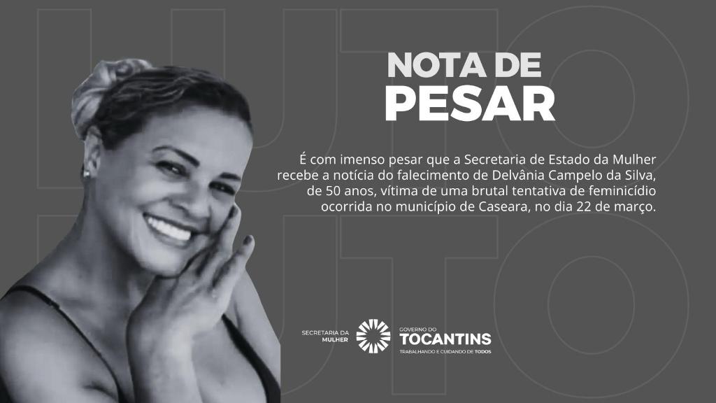 SECRETARIA DA MULHER EMITE NOTA DE PESAR PELO FALECIMENTO DE DELVÂNIA CAMPELO DA SILVA