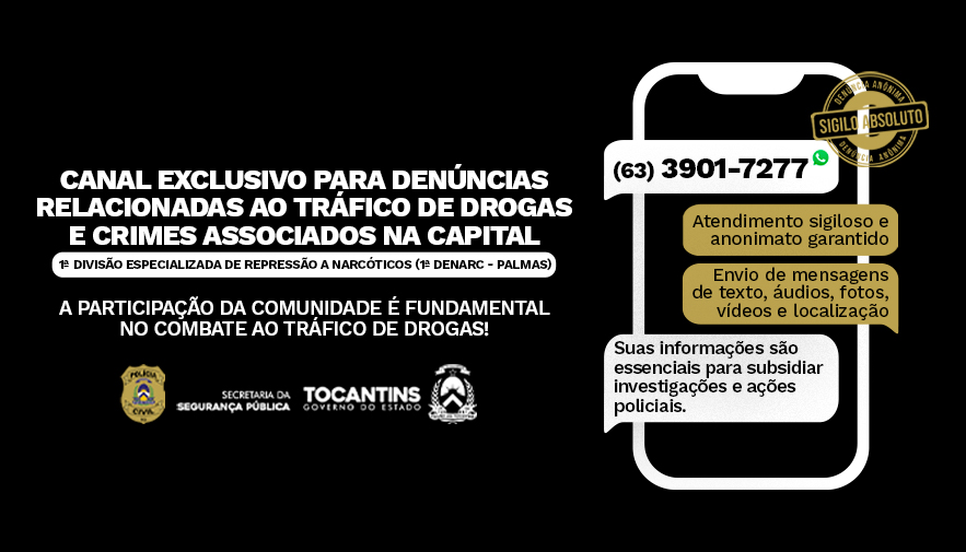 1ª DENARC DE PALMAS AMPLIA COMBATE AO TRÁFICO DE DROGAS COM CANAL SIGILOSO PARA DENÚNCIAS NA CAPITAL